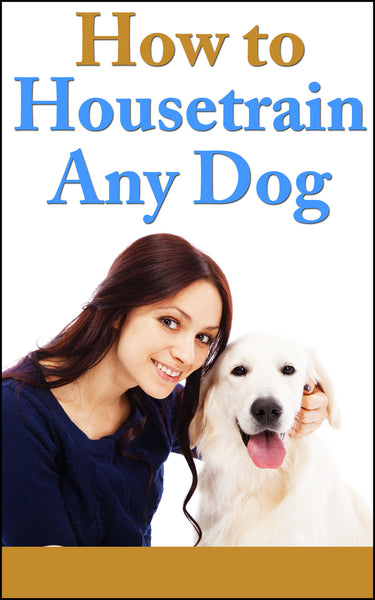 How To House Train Your Dog eBook