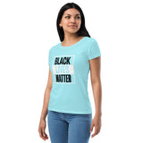 BLM Women’s fitted t-shirt